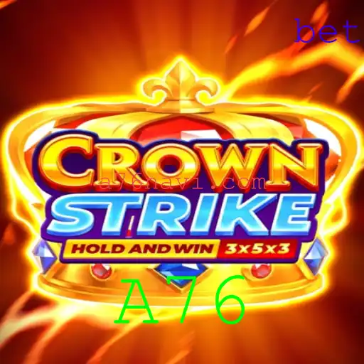 Crownstrike: Explorando o Dinâmico Mundo de A76